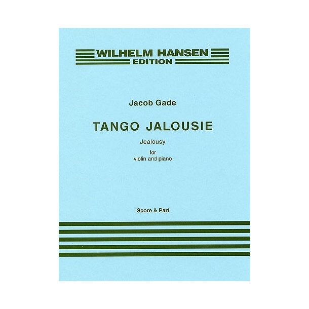 Jacob Gade: Tango Jalousie (Violin/Piano)