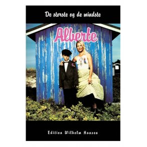 Alberte: De Strste Og De Mindste