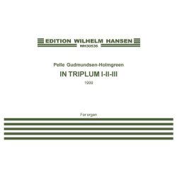 Pelle Gudmundsen-Holmgreen: In Triplum I-II-III (Organ)