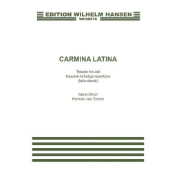 Sren Birch/Herman van Tooren: Carmina Latina