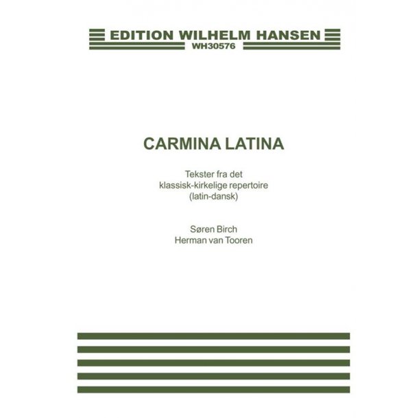 Sren Birch/Herman van Tooren: Carmina Latina