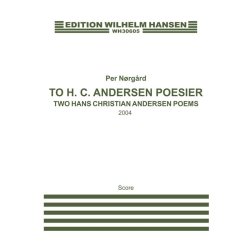 Per N&oslash;rg&aring;rd: To H.C. Andersen Poesier