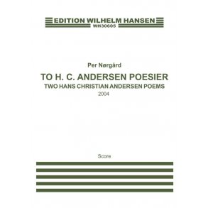 Per Nørgård: To H.C. Andersen Poesier