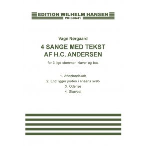 Vagn Nørgaard: 4 Sange Med Tekst Af H.C. Andersen