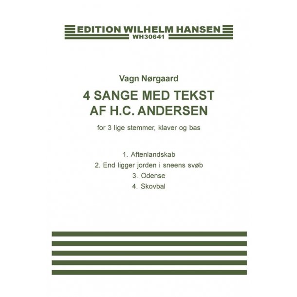 Vagn N&oslash;rgaard: 4 Sange Med Tekst Af H.C. Andersen