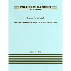 Anders Nordentoft: Two Movements For Violin And Piano