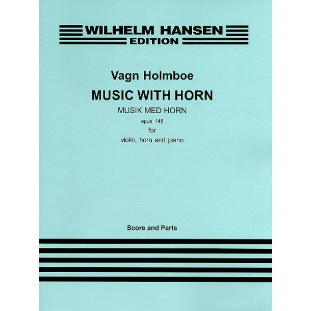 Van Holmboe: Music With Horn Op.148