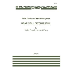 PELLE GUDMUNDSEN-HOLMGREEN NEAR STILL DISTANT STILL SC/PTS