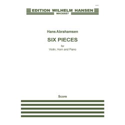 Hans Abrahamsen: Six Pieces (Score &amp; Parts)
