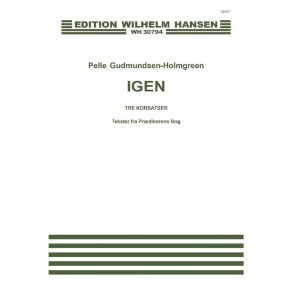 Pelle Gudmundsen-Holmgreen: IGEN (SATB)