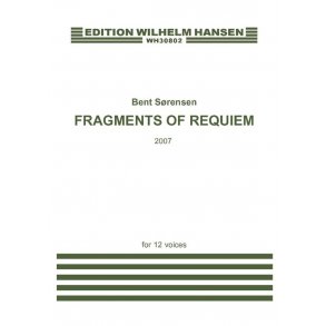 Bent Sørensen: Fragments Of Requiem (score)