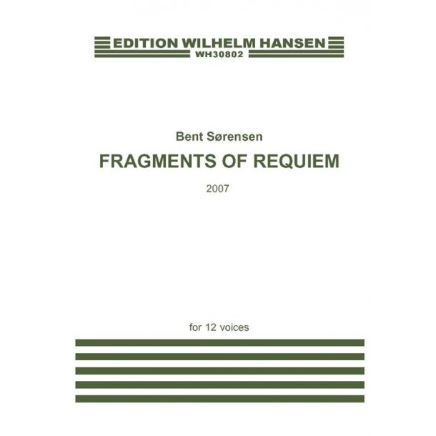 Bent S&oslash;rensen: Fragments Of Requiem (score)