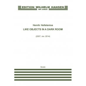 LIKE OBJECTS IN A DARK ROOM - 2007 VERSION