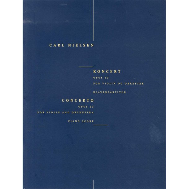 Carl Nielsen: Concerto For Violin And Orchestra Op.33 (Violin/Piano)