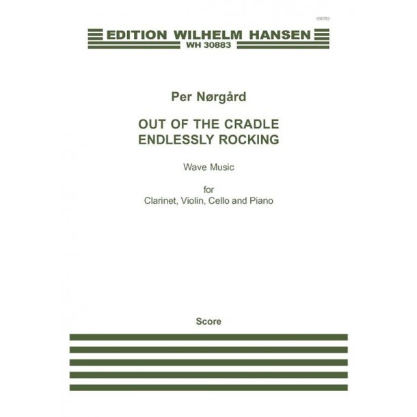 NORGARD PER OUT OF THE CRADLE ENDLESSLY ROCKING CHAMBER ENSEMBLE SCORE
