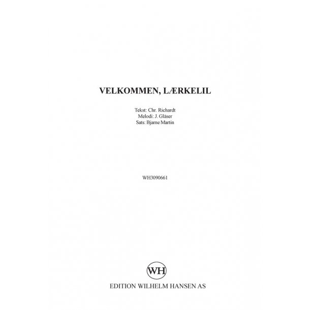Bjarne Martin: Velkommen, Lrkelil