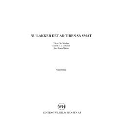 Arr. Bjarne Martin: Nu Lakker Det Ad Tiden S&aring; Sm&aring;t