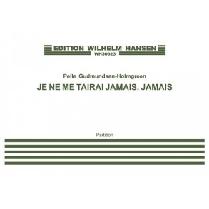 JE NE ME TAIRAI JAMAIS. JAMAIS SC