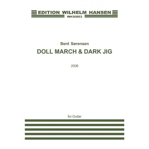 BENT SRENSEN DOLL MARCH & DARK JIG GTR