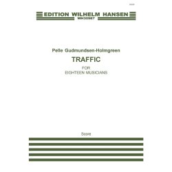 Pelle Gudmundsen-Holmgreen: Traffic (Score)