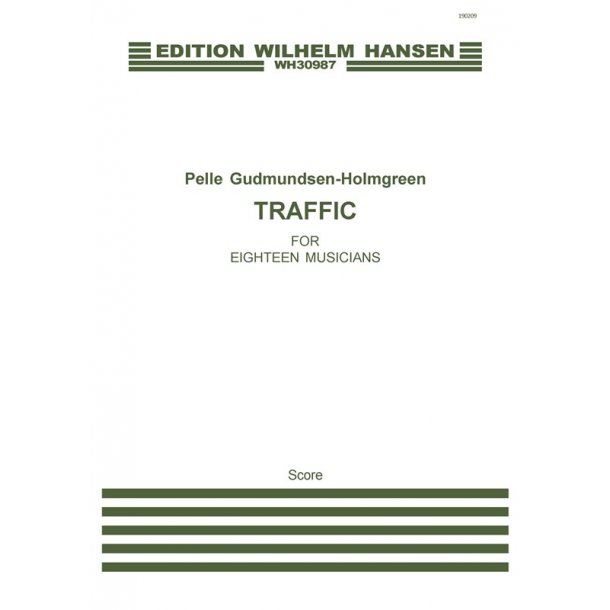Pelle Gudmundsen-Holmgreen: Traffic (Score)