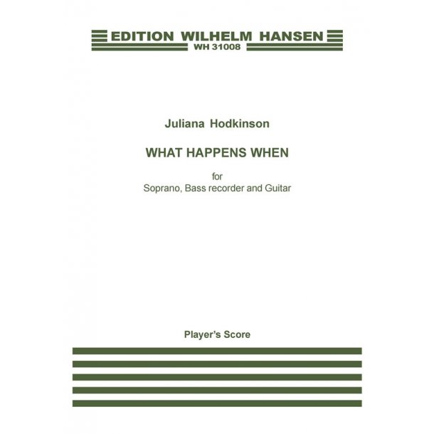 Juliana Hodkinson: What Happens When (Player's score)