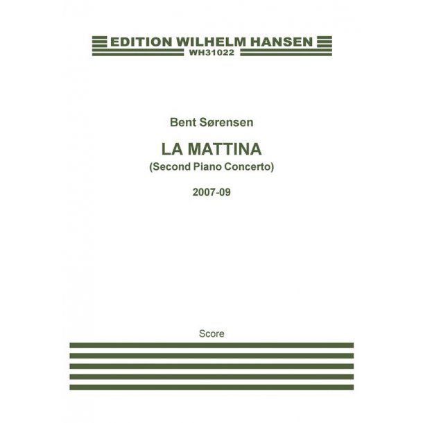 Bent Srensen: La Mattina (Second Piano Concerto)