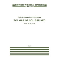 Pelle Gudmundsen-Holmgreen: Sol G&aring;r Op, Sol G&aring;r Ned (Score)