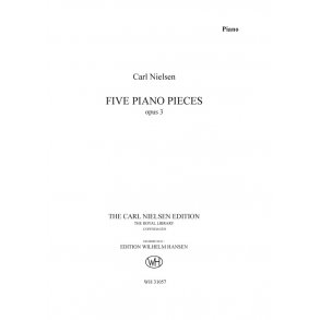 Carl Nielsen: Five Piano Pieces Op.3 (Critical Edition)