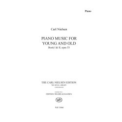 Carl Nielsen: Piano Music For Young And Old (Critical Edition)