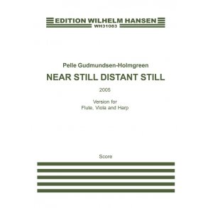 NEAR STILL DISTANT STILL