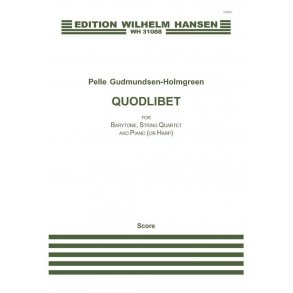 Pelle Gudmundsen-Holmgreen: Quodlibet (Score)