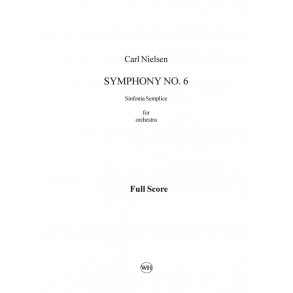 Carl Nielsen: Symphony No.6 'Sinfonia Semplice' (Score)