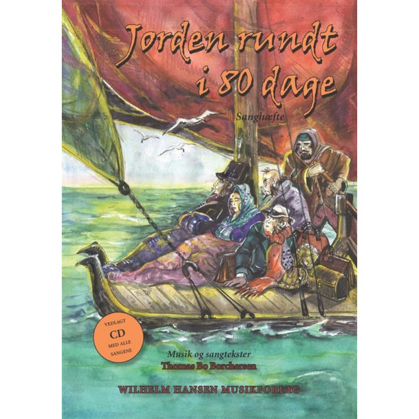 BORCHERSEN, THOMAS JORDEN RUNDT I 80 DAGE SANGHFTE MED CD