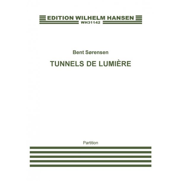 BENT SRENSEN TUNNELS DE LUMIRE SC