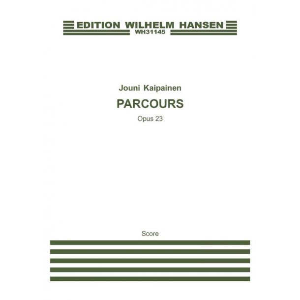 Jouni Kaipainen: Parcours Op.23 (Score)