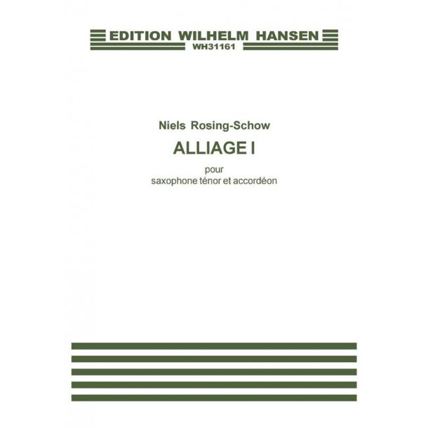 Niels Rosing-Schow: Alliage I (Player's score)