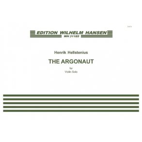 Henrik Hellstenius: The Argonaut for Violin Solo
