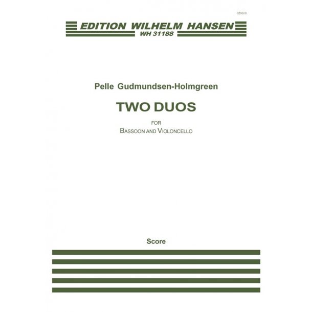 Pelle Gudmundsen-Holmgreen: Two Duos for Bassoon and Cello (Score)