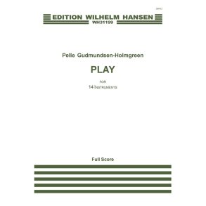 Pelle Gudmundsen-Holmgreen: Play (Score)