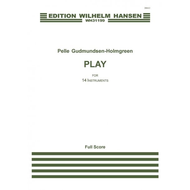 Pelle Gudmundsen-Holmgreen: Play (Score)