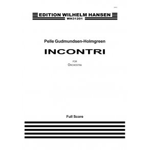 Pelle Gudmundsen-Holmgreen: Incontri (Score)