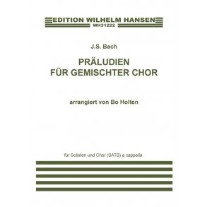 J.S. Bach: Prludien Fr Gemischter Chor