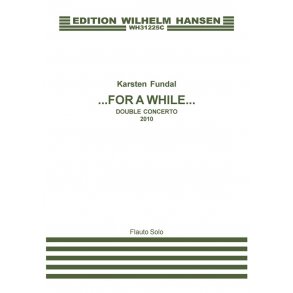 FOR A WHILE - DOUBLE CONCERTO