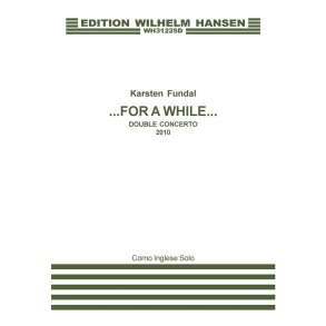 FOR A WHILE - DOUBLE CONCERTO