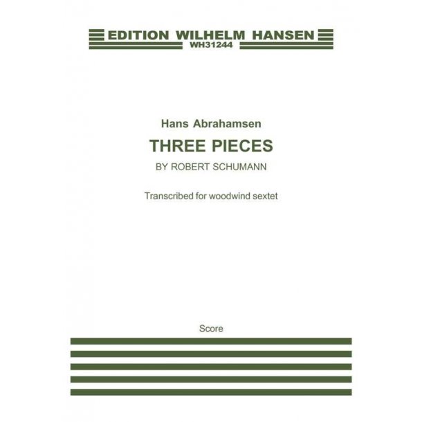 Hans Abrahamsen: Three Pieces By Schumann (Score)