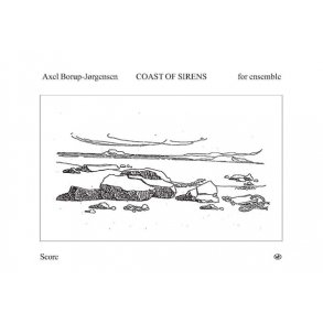 Axel Borup-Jrgensen: Coast Of Sirens (Score)