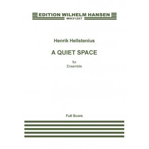 Henrik Hellstenius: A Quiet Place (Score)