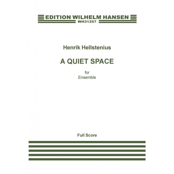 Henrik Hellstenius: A Quiet Place (Score)