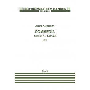 Jouni Kaipainen: Commedia - Symphony No.4, Op.95 (Score)